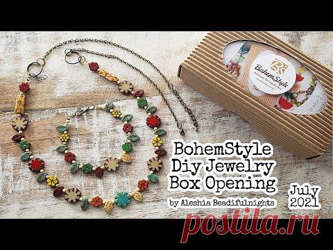 BohemStyle Diy Jewelry Box July 2021 Opening
