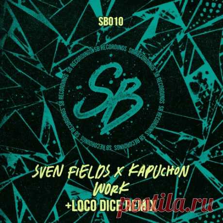 Kapuchon, Sven Fields – Work [SB010]