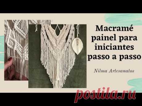 MACRAMÉ PARA INICIANTES - Como fazer painel de macramé passo a passo... - YouTube