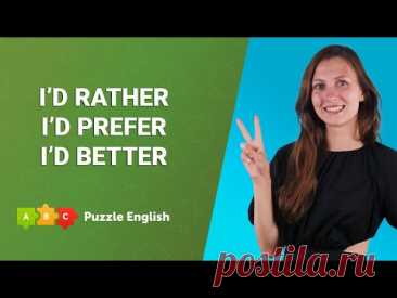 I’d rather, I’d prefer, I’d better || Puzzle English