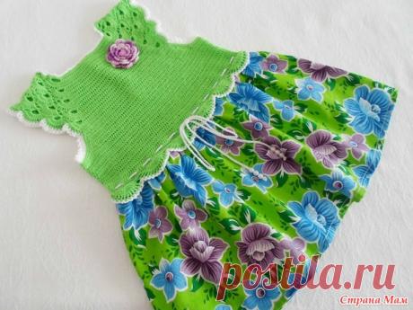Полинкина полянка-комбинированное платье(крючок+ткань), мой первый опыт, плюс панамка - Вязание - Страна Мам