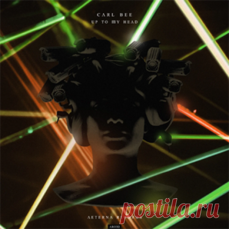 Carl Bee - Up To My Head (Extended) | 4DJsonline.com