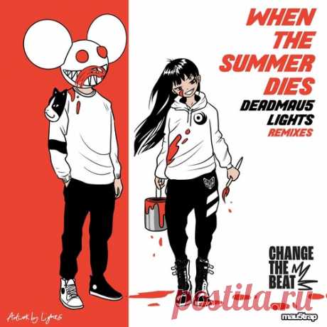Download deadmau5 - When The Summer Dies Remixes - Musicvibez deadmau5 - When The Summer Dies Remixes