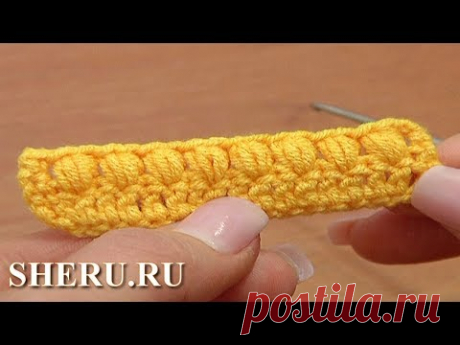 Вязание крючком. Пышный столбик Урок 37 часть 1 из 3