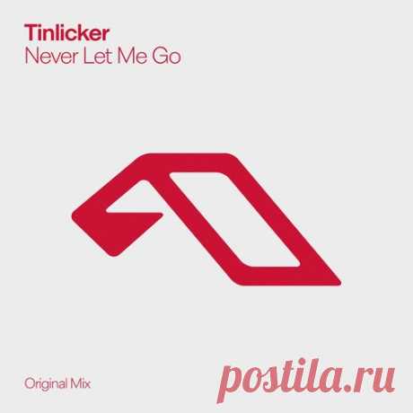Tinlicker – Never Let Me Go [ANJDEE899BD]