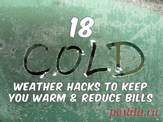 18 Cold Weather Hacks To Keep You Warm & Reduce Bills