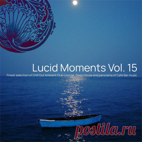 VA - Lucid Moments, Vol. 15 SOFACD41 » MinimalFreaks.co
