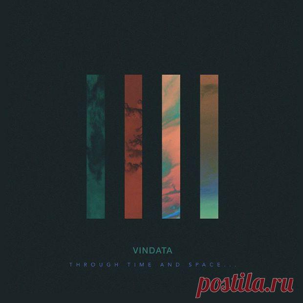 Vindata - Through Time And Space... (EP) - Вне времени | Soulplay Radio Blog - Музыкальный Блог