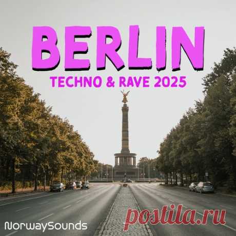 VA - Berlin Techno & Rave free download mp3 music 320kbps