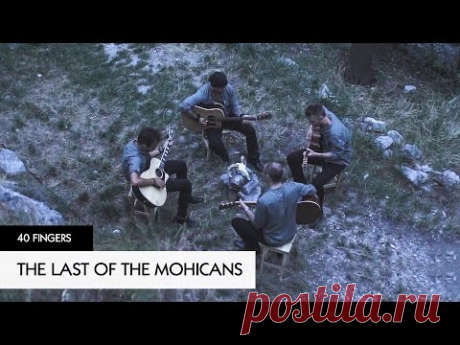 40 FINGERS - The Last Of The Mohicans (Official Video)