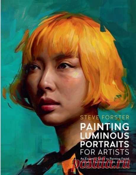 Painting Luminous Portraits for Artists 2025
