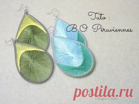 Tuto Boucles d'oreille Péruviennes