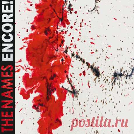 The Names - Encore! (2025) 320kbps / FLAC