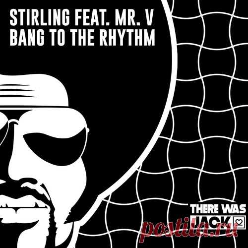 Mr. V, Stirling (CA) - Bang to the Rhythm (Extended Mix) free download mp3 music 320kbps