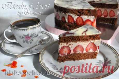 Торт "Клубника в шампанском" - Хлебопечка.ру