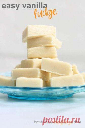 VANILLA FUDGE: Delicious, easy vanilla fudge recipe with only 4 ingredients!