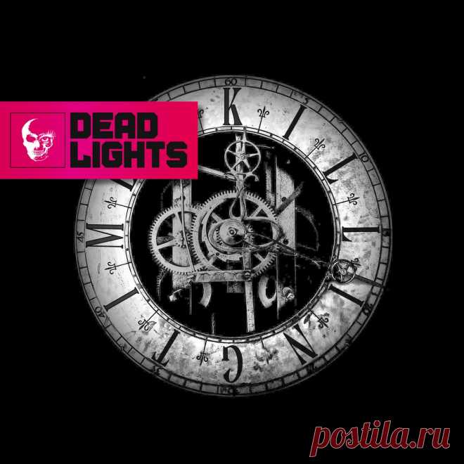 Dead Lights - Killing Time (Single) (2025) 320kbps / FLAC