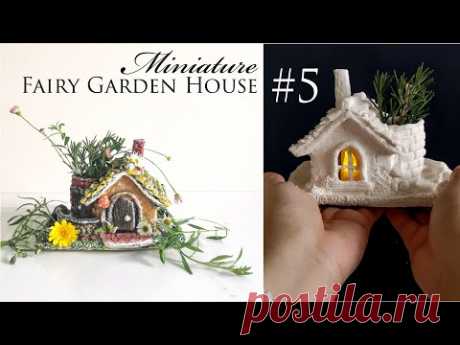 Miniature Fairy Garden House No.5 - Craft DIY Idea - Air Dry Clay Tutorial