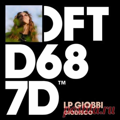 LP Giobbi – Giodisco – Extended Mix [DFTD687D3] ✅ MP3 download LP Giobbi – Giodisco – Extended Mix [DFTD687D3]