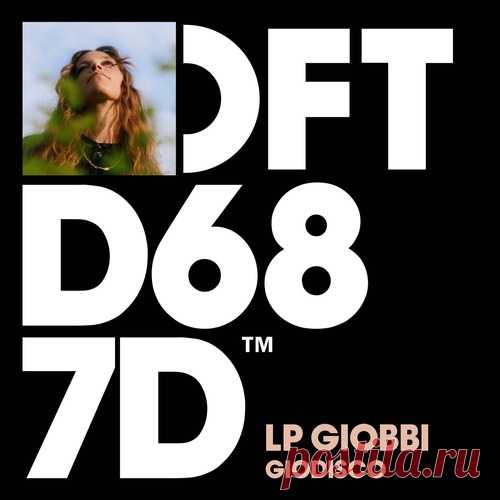 LP Giobbi – Giodisco – Extended Mix [DFTD687D3] ✅ MP3 download LP Giobbi – Giodisco – Extended Mix [DFTD687D3]
