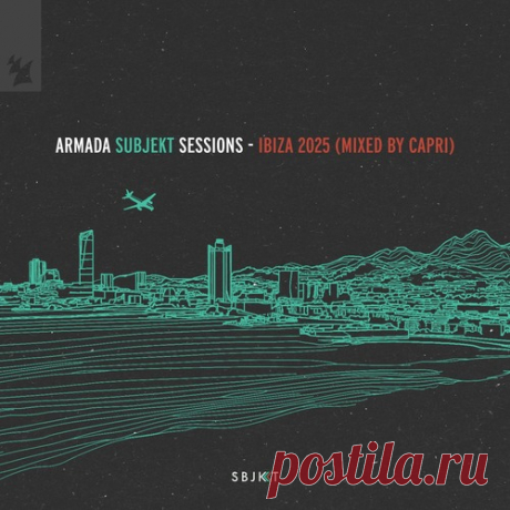 VA - Armada Subjekt Sessions - Ibiza 2025 (Mixed by Capri) - Extended Versions free download mp3 music 320kbps