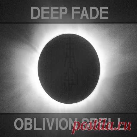 Deep Fade - Oblivion Spell (2025) 320kbps / FLAC