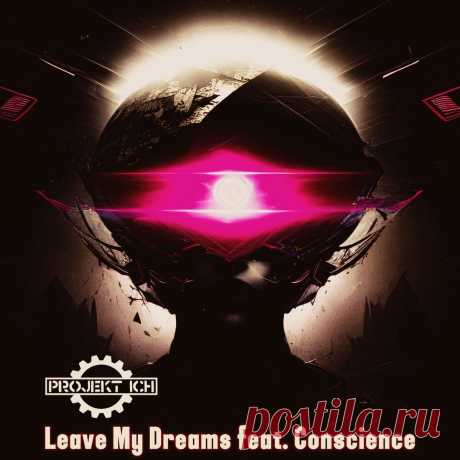 Projekt Ich - Leave My Dreams (EP) + Remix Edition (2025) 320kbps / FLAC