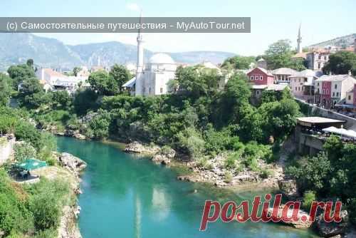 Мостар (Босния и Герцеговина) - город моста, минаретов и кладбищ