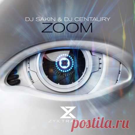 Download DJ Sakin, DJ Centaury - Zoom (Extended Mix) Label ZYX TRANCE Styles Trance Date 2025-04-11 Catalog # ZT086 Length 6:32 Tracks 1