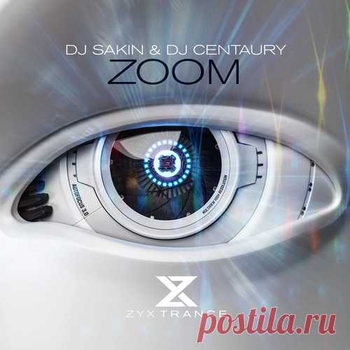 DJ Sakin, DJ Centaury - Zoom (Extended Mix) free download mp3 music 320kbps
