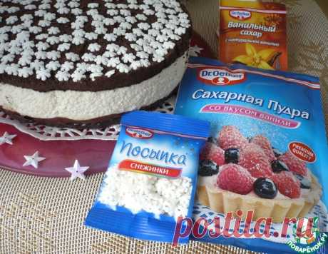 Торт без выпечки – кулинарный рецепт