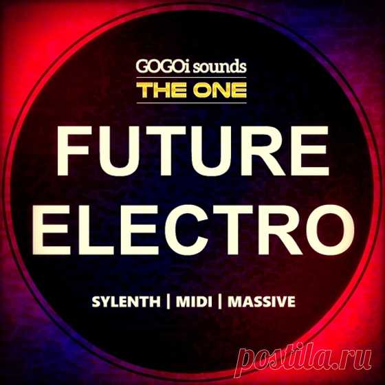 THE ONE GOGOi Sounds The One Future Electro For Ni MASSiVE SYLENTH1 FXB NMSV MiDi  | 7MB

...::: 50 MIDI + 50+50 100 NI Massive - Sylenth1 Presets! :::...
Do you love to produce EDM and Electro/House, but still love that fresh new sound of Future House? Or perhaps you're a Future House producer, but still love the elements of EDM and Electro/House? Either way, you don't have to look any further!