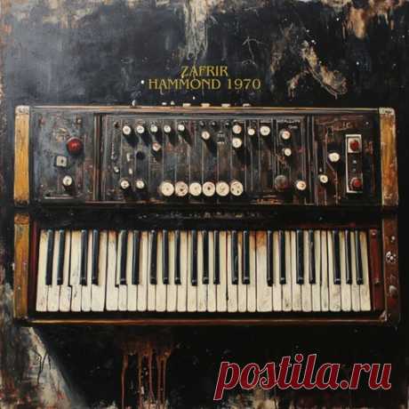 Download Zafrir - Hammond 1970 Label ZAF RECORDS Styles Melodic House & Techno Date 2025-01-17 Catalog # ZAFR031 Length 5:42 Tracks 1