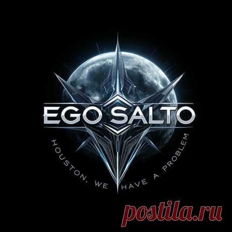 Ego Salto - Houston, We Have a Problem (Single) (2025) 320kbps / FLAC