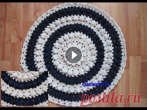 Коврик Сайт "О вязании" Описание СКАЧАТЬ видео...