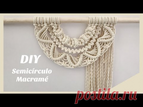 DIY Semicírculo Macrame / DIY Macrame Semicircle