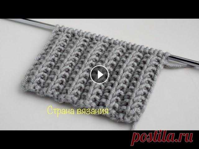 Узоры спицами. Французская гранённая резинка. Knitting patterns. French faceted elastic band. Двухсторонний рельефный узор «Французская граненая резинка» чаще всего используется при вязании шапок, шарфов, свитеров и для вязания манжет, Воротник...