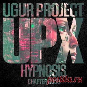Ugur Project - Hypnosis