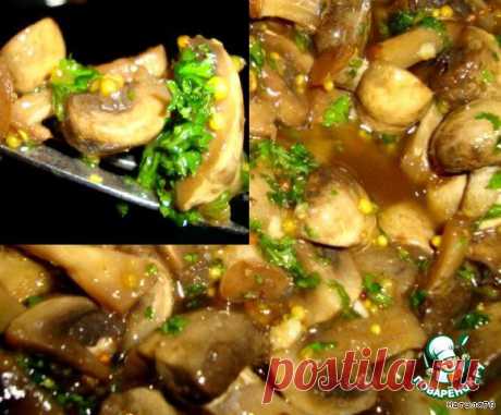 Быстрые маринованные шампиньоны – кулинарный рецепт