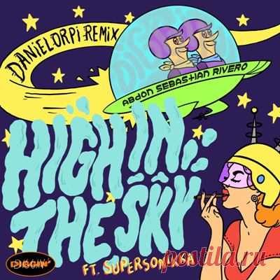 Sebastian Rivero, Abdon, SUPERSONIKKA - High In The Sky