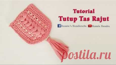 Crochet || Tutorial Tutup Tas Rajut [Subtitles Available]