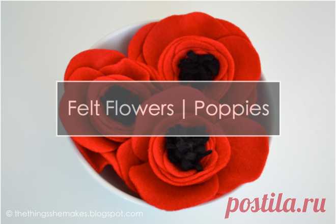 The Things She Makes: How to Make Felt Flowers | Poppies