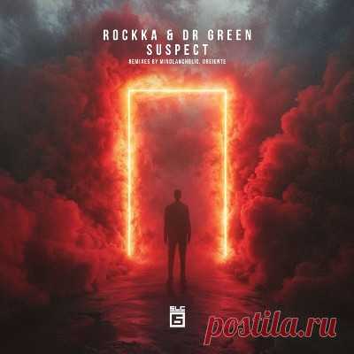Rockka, Dr Green - Suspect