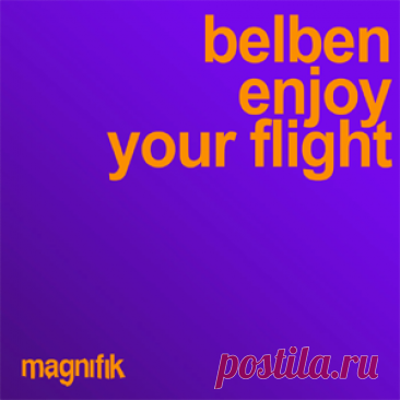 Belben - Enjoy Your Flight | 4DJsonline.com