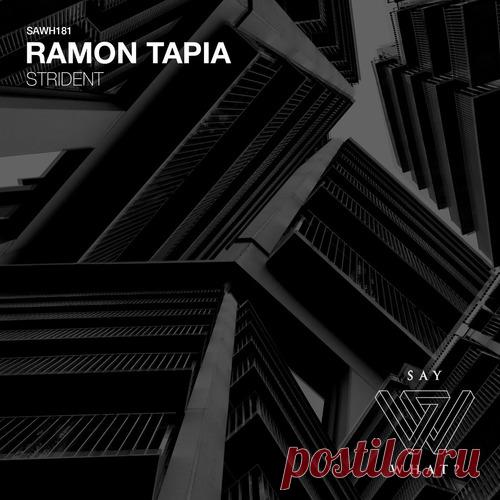 Ramon Tapia – Strident [SAWH181] ✅ MP3 download Ramon Tapia – Strident [SAWH181]
