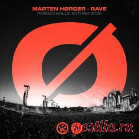 Marten Horger - Rave (PAROOKAVILLE Anthem 2026) [Extended Mix] | 4DJsonline.com