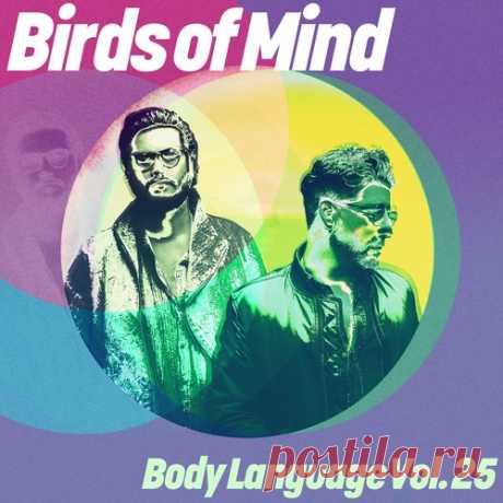 VA - Birds of Mind - Body Language, Vol. 25 [GPMLP305E] free download mp3 music 320kbps