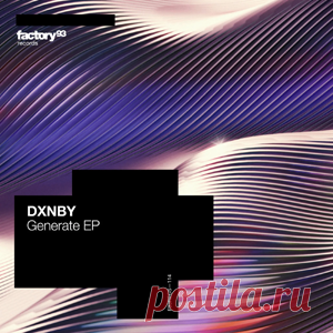 DXNBY - Generate EP | 4DJsonline.com