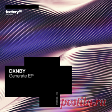 DXNBY - Generate EP | 4DJsonline.com