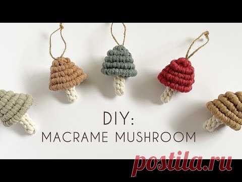 DIY: MACRAME MUSHROOM ORNAMENT | MACRAME CHRISTMAS ORNAMENT | MACRAME MUSHROOM TUTORIAL - YouTube